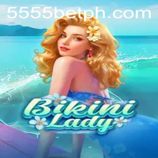 Descubra a Aventura Atraente de BikiniLady com 5555bet